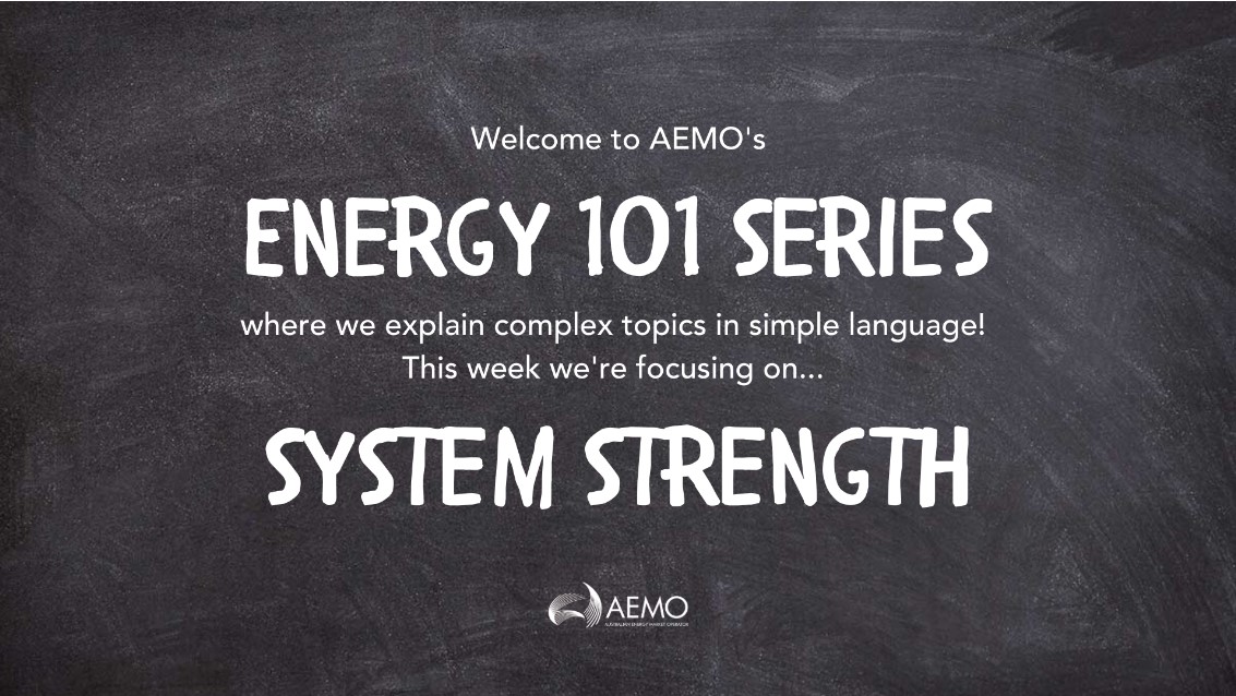 Chalkboard banner for Energy Explained series on System Strength